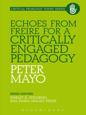 cover image of Echoes from Freire for a Critically Engaged Pedagogy